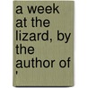 A Week At The Lizard, By The Author Of ' by Charles Alexander Johns