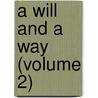 A Will And A Way (Volume 2) door Lady Georgiana Fullerton