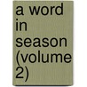 A Word In Season (Volume 2) door Robert Mayo