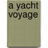 A Yacht Voyage