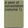 A Year Of Consolation (Volume 1) by Fanny Kemble