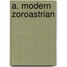 A. Modern Zoroastrian by S. Laing