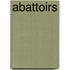 Abattoirs