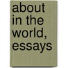 About In The World, Essays door James Hain] (Friswell