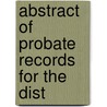 Abstract Of Probate Records For The Dist door Conn. Probate Stamford District