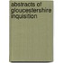 Abstracts Of Gloucestershire Inquisition