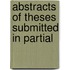 Abstracts Of Theses Submitted In Partial