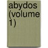 Abydos (Volume 1)