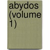 Abydos (Volume 1) door Petrie