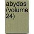 Abydos (Volume 24)