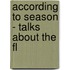 According To Season - Talks About The Fl