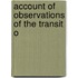 Account Of Observations Of The Transit O
