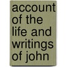 Account Of The Life And Writings Of John door Sir Henry Moncreiff-Wellwood