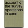 Account Of The Survey Operations In Conn door Henry Trotter