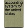Accounting System For The United States door United States. Bureau Of Affairs