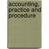 Accounting, Practice And Procedure