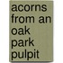 Acorns From An Oak Park Pulpit