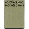 Acrobats And Mountebanks door Hugues Le Roux