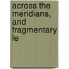 Across The Meridians, And Fragmentary Le door Harriet Elizabeth Tucker Francis