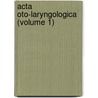 Acta Oto-Laryngologica (Volume 1) door General Books