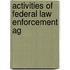 Activities Of Federal Law Enforcement Ag