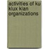 Activities Of Ku Klux Klan Organizations