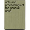 Acts And Proceedings Of The General Asse door Unknown Author