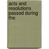 Acts And Resolutions Passed During The