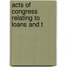 Acts Of Congress Relating To Loans And T door United States