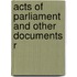 Acts Of Parliament And Other Documents R