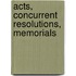 Acts, Concurrent Resolutions, Memorials