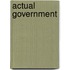 Actual Government