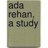 Ada Rehan, A Study door William F. Winter