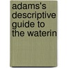 Adams's Descriptive Guide To The Waterin door Kenneth H. Blanchard