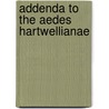 Addenda To The Aedes Hartwellianae by William Smyth