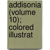Addisonia (Volume 10); Colored Illustrat door New York Botanical Garden