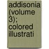 Addisonia (Volume 3); Colored Illustrati