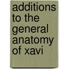 Additions To The General Anatomy Of Xavi door Pierre Auguste Beclard
