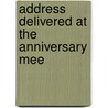 Address Delivered At The Anniversary Mee door William John Hamilton