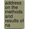 Address On The Methods And Results Of Na door Frederick Ludwig Hoffman