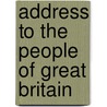Address To The People Of Great Britain by Books Group