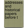 Addresses And Historical Papers Before T door Virginia Episcopal Church