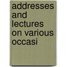 Addresses And Lectures On Various Occasi door Moses Romanoff