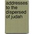 Addresses To The Dispersed Of Judah