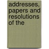 Addresses, Papers And Resolutions Of The by Society For The Promotion Service