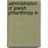 Administration Of Jewish Philanthropy In
