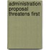 Administration Proposal Threatens First