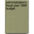 Administration's Fiscal Year 1984 Budget