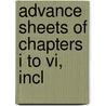 Advance Sheets Of Chapters I To Vi, Incl door United States. General Land Office