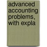 Advanced Accounting Problems, With Expla by Charles Rittenhouse